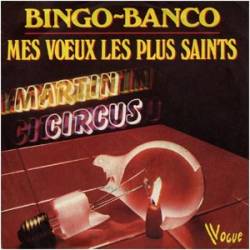 Martin Circus : Bingo-Banco